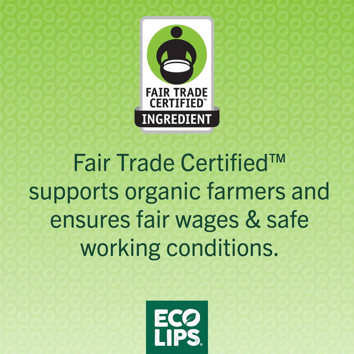 Fair Trade Certified ingredient label on a green background with Eco Lips branding.