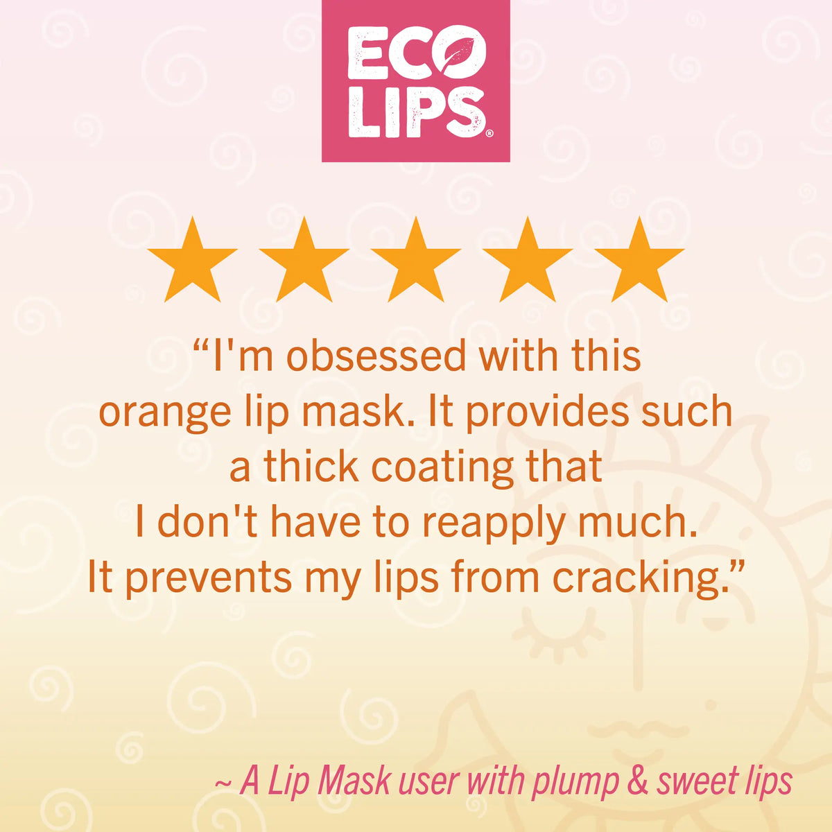 5 star rating from customer regarding orange lip mask 