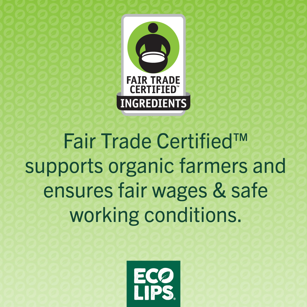 Fair Trade Certified logo on a green background explaining supporting organic farmers and ensuring fair wages and safe working conditions. 