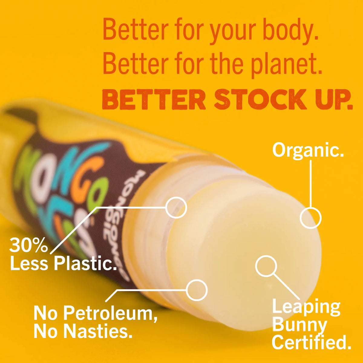 Mongo Kisses lip balm highlighting 30% less plastic, organic and Leaping Bunny Certified. 